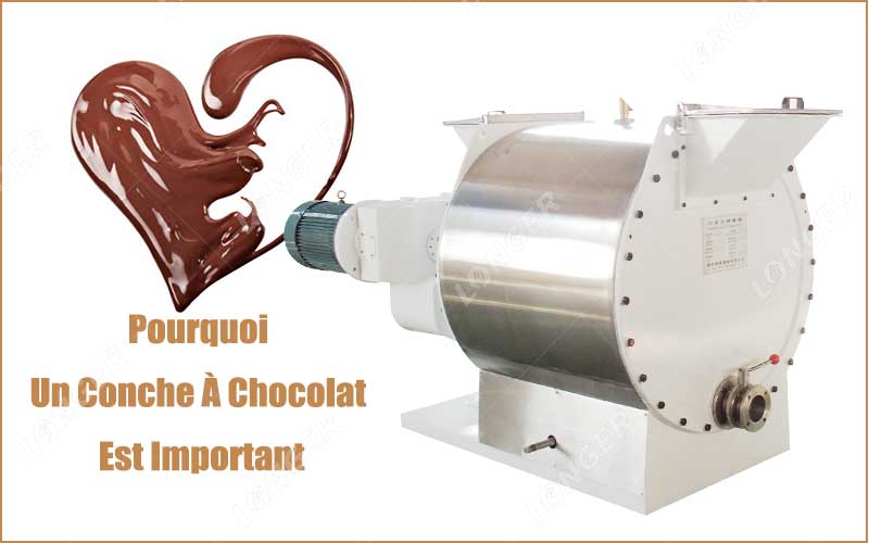 Pourquoi Un Conche À Chocolat Est Important
